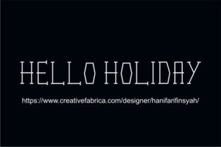 Hello Holiday: A Modern Display Font for Crafty Editorial Projects