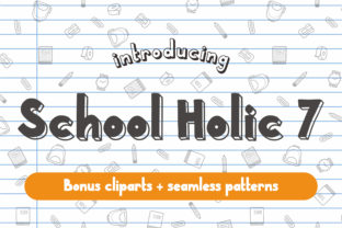 School Holic 7: A Whimsical Display Font for School-Themed Campaigns