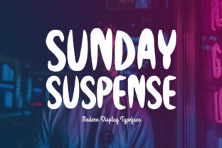Sunday Suspense: A Charming Display Font for Editorial Design